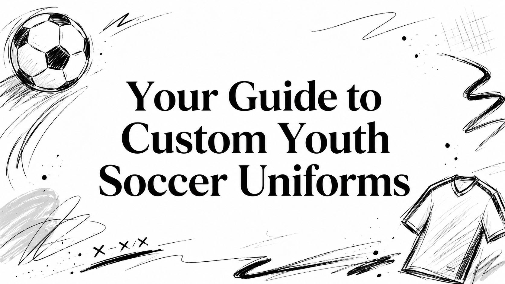 Your Guide to Custom Youth Soccer Uniforms