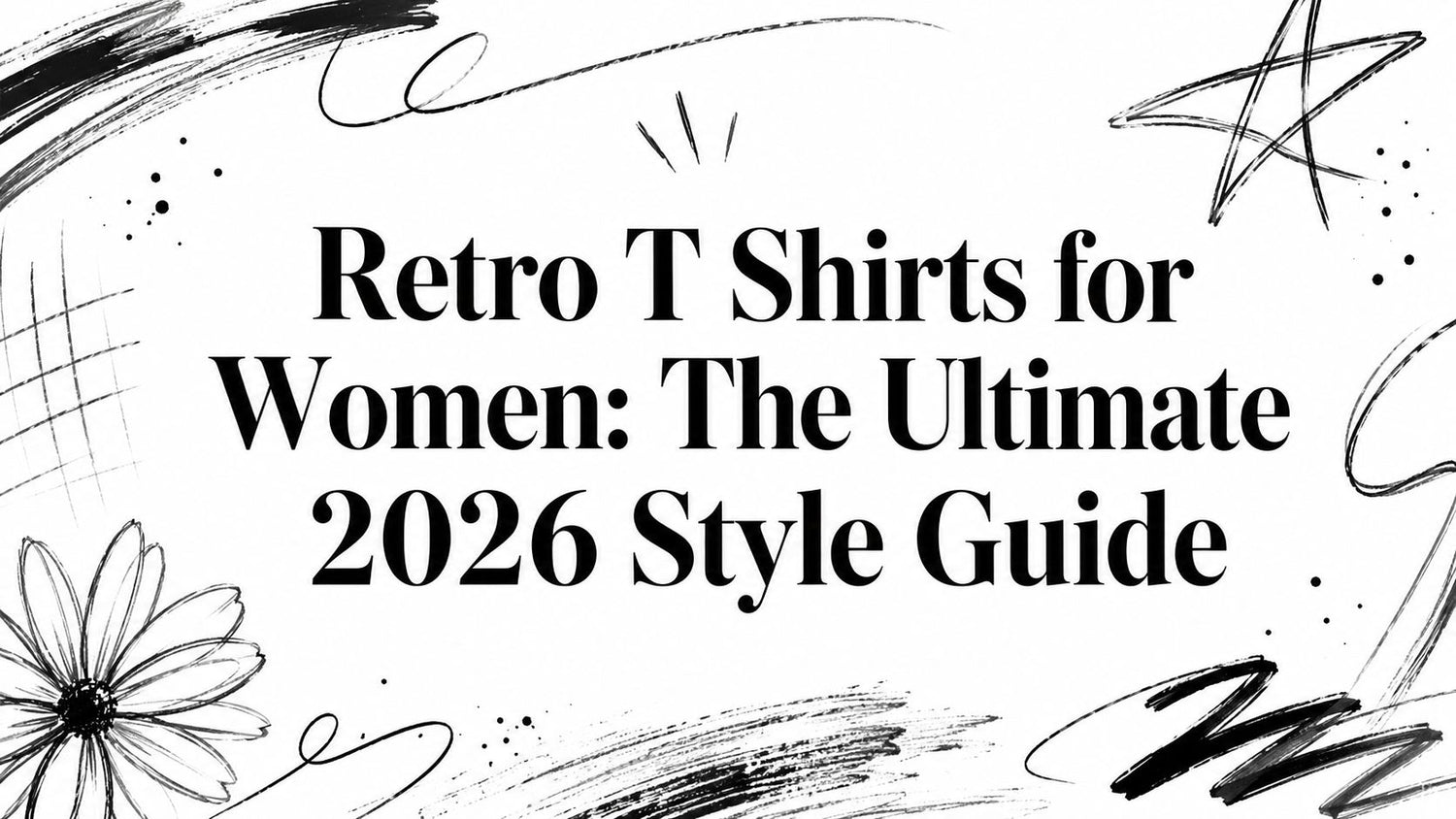 Retro T Shirts for Women: The Ultimate 2026 Style Guide